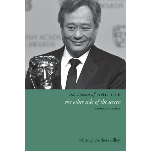 Directors' Cuts The Cinema of Ang Lee: The Other Side of the Screen, (Hardcover)