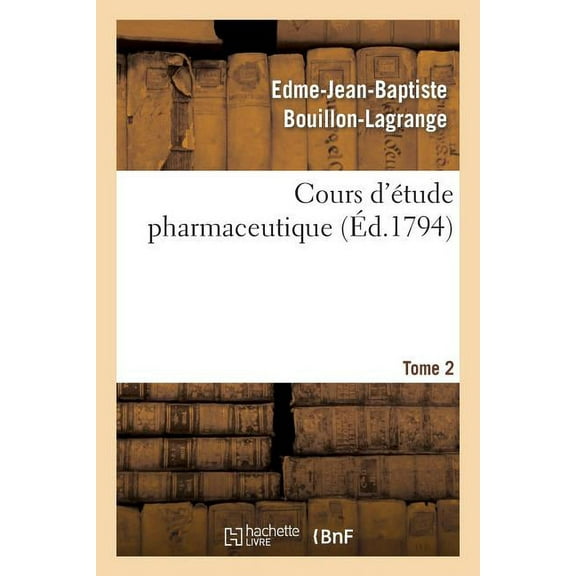 Sciences: Cours d'Étude Pharmaceutique. Tome 2 (Paperback)