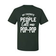 thumbnail image 2 of Wild Bobby,My Favorite People Call Me Pop-Pop Father Dad Grandpa Gift, Father's Day, Men Graphic Tees, Forest Green, Large, 2 of 3