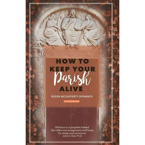 How to Keep Your Parish Alive Paperback