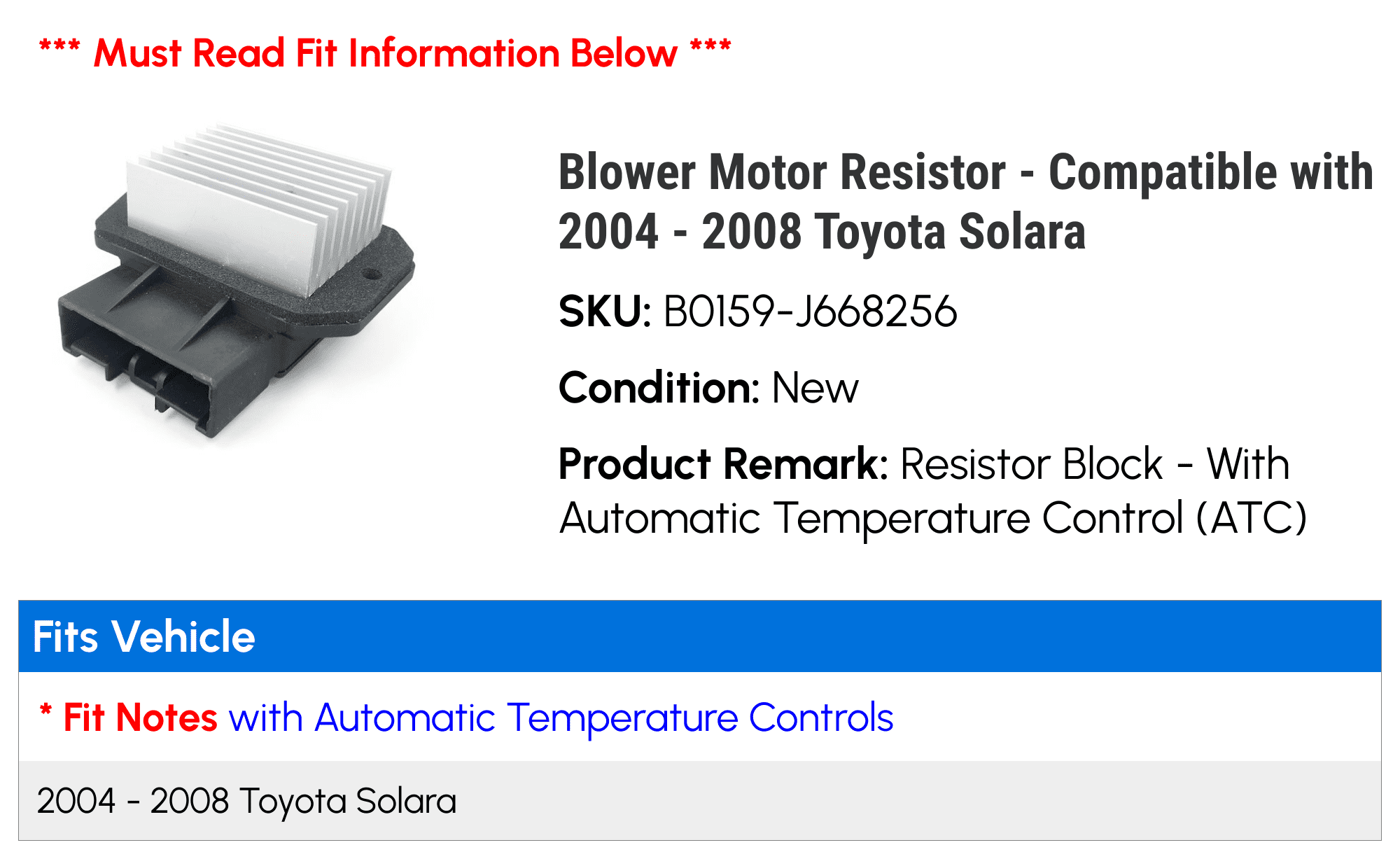Blower Motor Resistor - Compatible with 2004 - 2008 Toyota Solara 2005 2006 2007