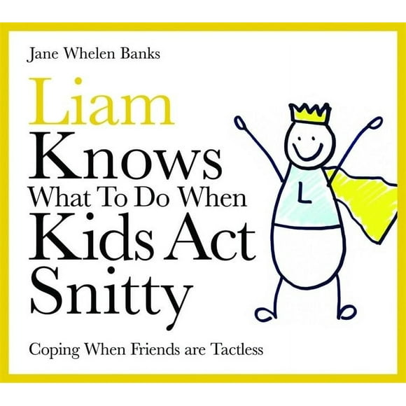 Liam Sait Ce Qu'il Doit Faire Quand les Enfants Agissent Saleté: Face à des Amis Sont Sans Tact (Liam Adorable)