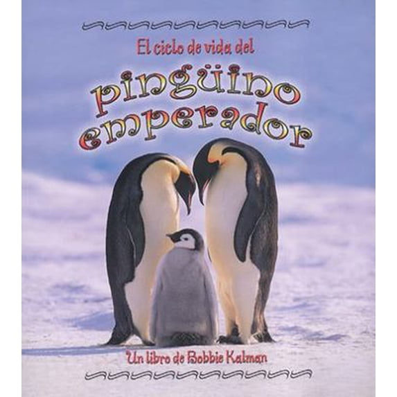 Pre-Owned El Ciclo de Vida del Pingüino Emperador (the Life Cycle of an Emperor Penguin) (Paperback) 0778787184 9780778787181