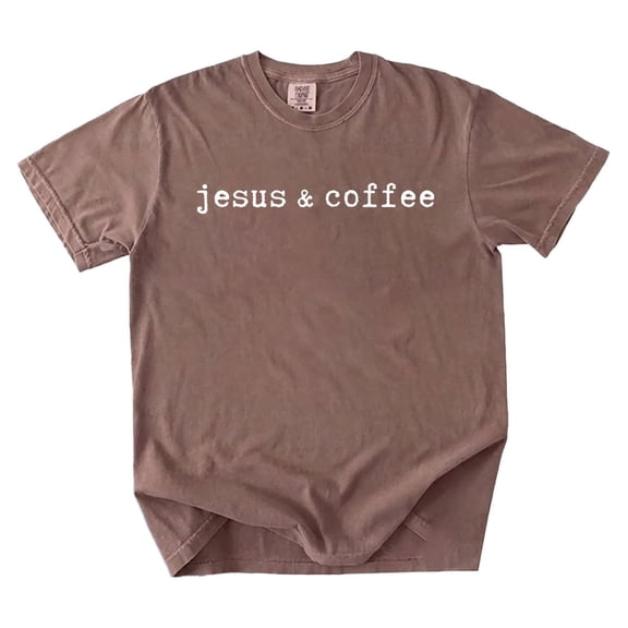 Coffee and Jesus Christian Graphic T-Shirt, Faith & Caffeine Tee, Inspirational Gift