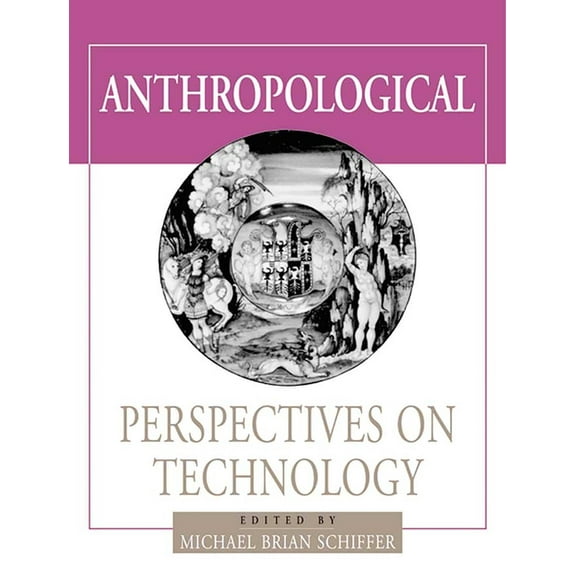 Amerind Foundation New World Studies Anthropological Perspectives on Technology, (Paperback)