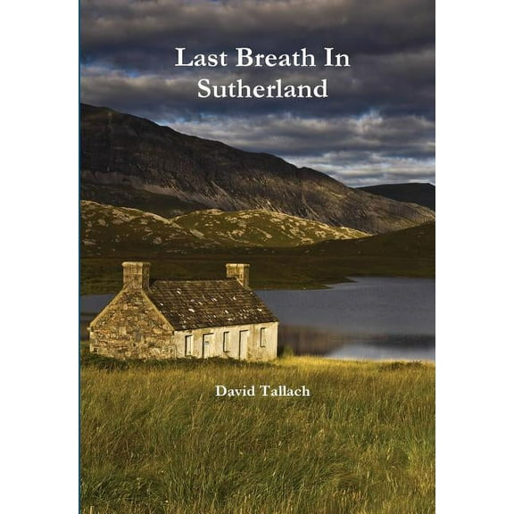 Last Breath In Sutherland, (Hardcover)