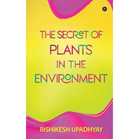 The Secret of Plants in the Environment (Paperback)