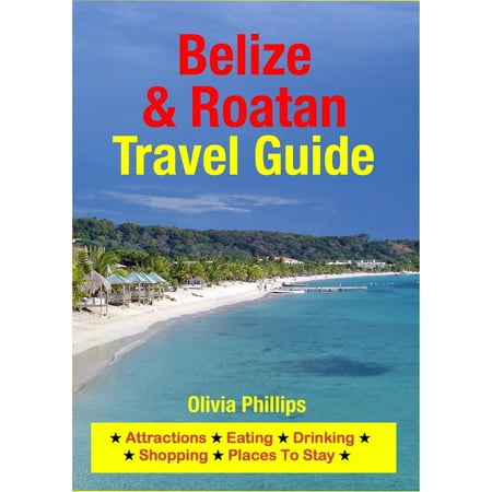 Belize & Roatan Travel Guide - eBook