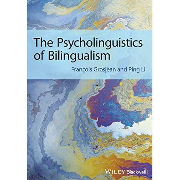 La Psycholinguistique du Bilinguisme