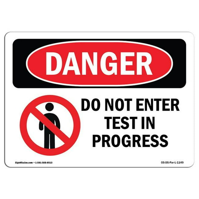 SignMission OS-DS-A-1218-L-1149 Panneau de Danger OSHA 12 x 18 Po - Ne Pas Entrer Test en Cours
