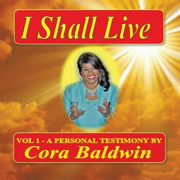 I Shall Live: Vol 1 - A Personal Testimony (Paperback)