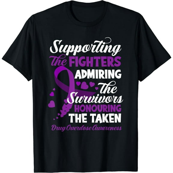 Support Fighters Honouring Taken Drug Overdose Awareness T-Shirt