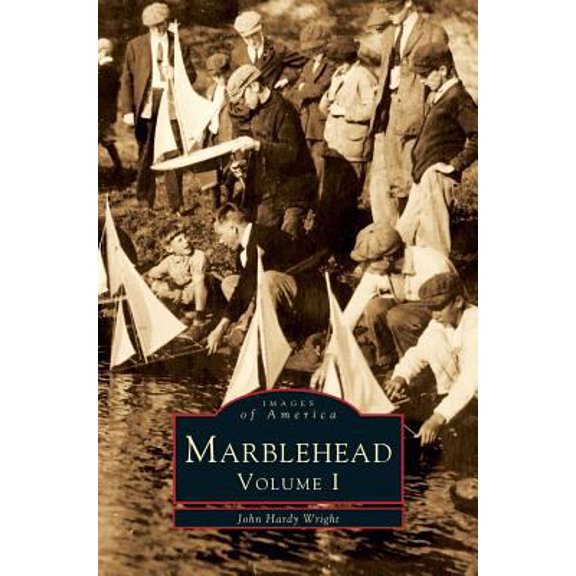 Pre-Owned Marblehead, Volume I (Hardcover) 1531642128 9781531642129