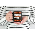 thumbnail image 2 of Quirky Graphic Design Quotes, Black 11oz Ceramic Mug, 2 of 5