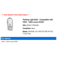 thumbnail image 2 of Parking Light Bulb - Compatible with 2004 - 2006 ES330 2005, 2 of 2