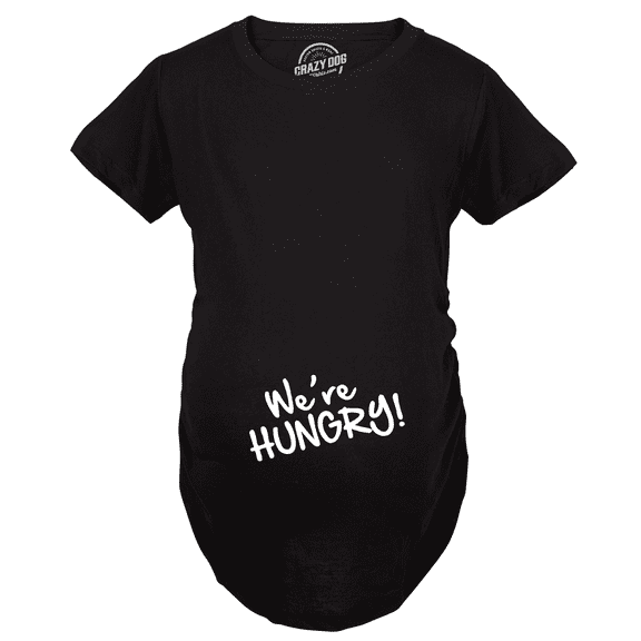 Maternity We're Hungry Funny Baby Bump Pregnancy Announcement T shirt