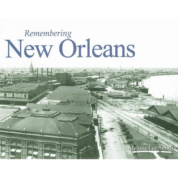 Remembering Remembering New Orleans, (Paperback)
