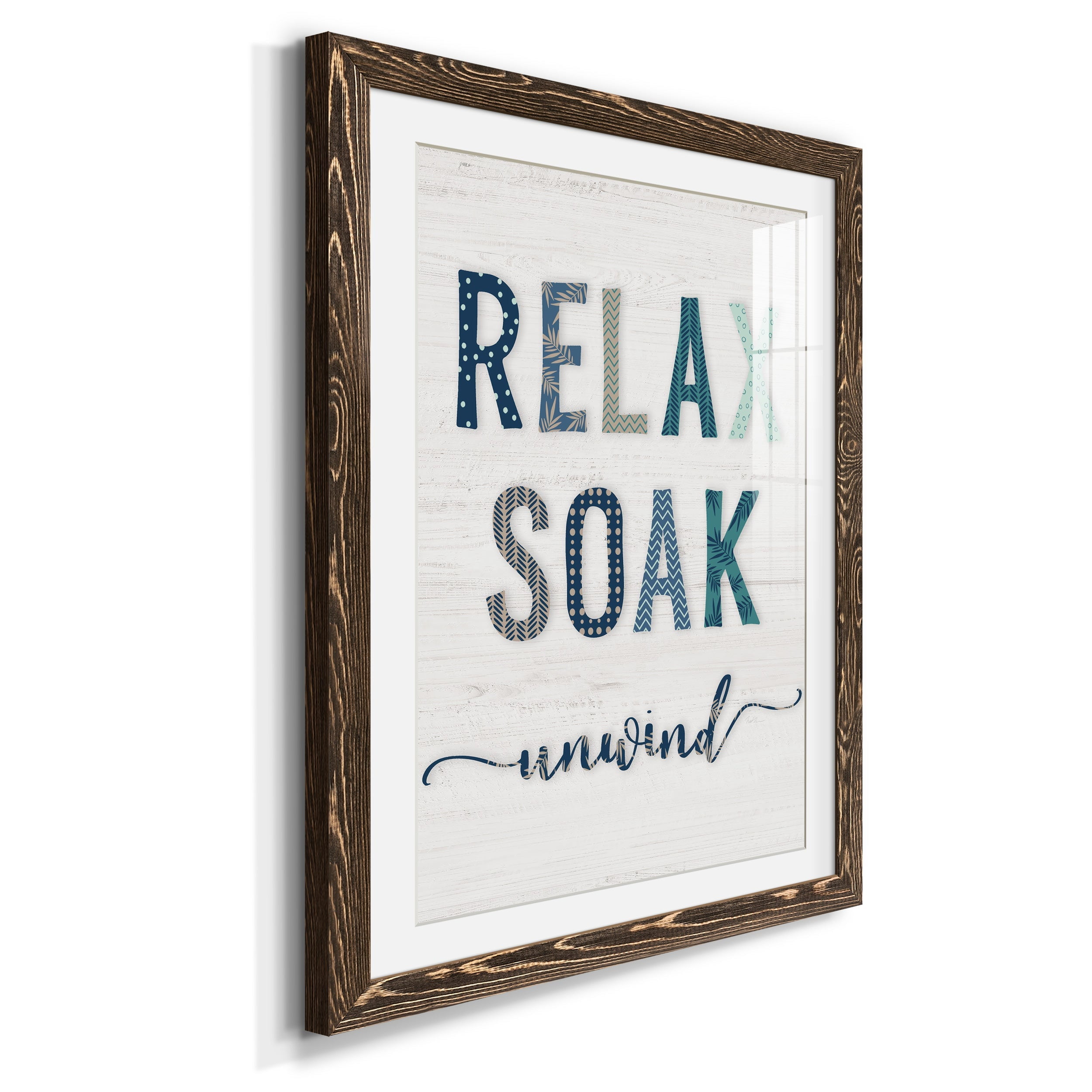 Relax Soak Unwind - Premium Framed Print - Distressed Barnwood Frame - Ready to Hang
