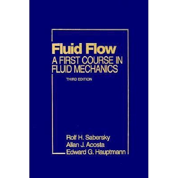 Pre-Owned Fluid Flow: A First Course in Fluid Mechanics (Hardcover) 0024049603 9780024049605