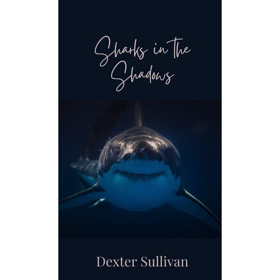 Sharks in the Shadows, (Hardcover)