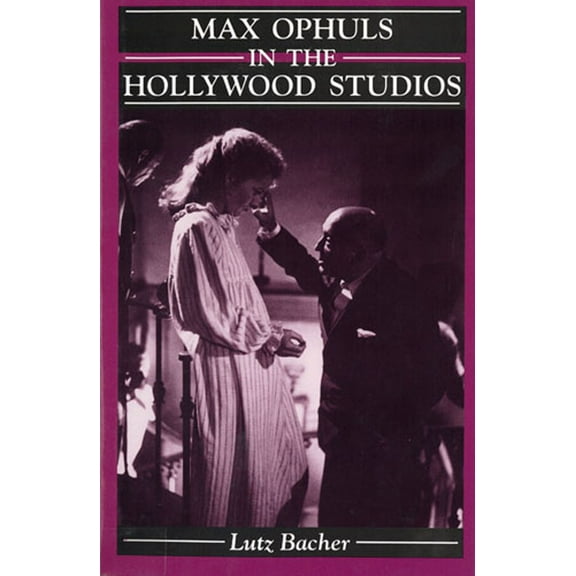 Max Ophuls in the Hollywood Studios (Hardcover)