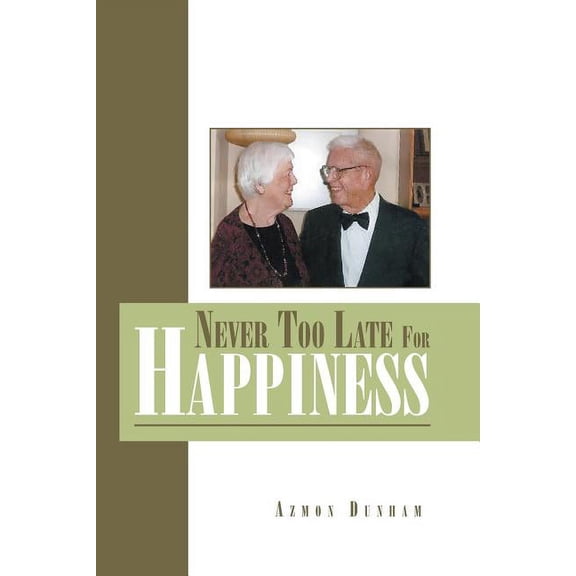 Never Too Late For Happiness