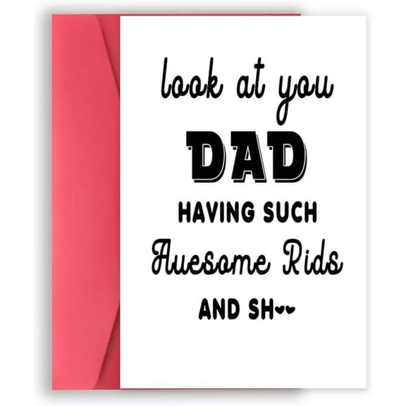 Funny Dad Card – "Look at You Dad Having Such Awesome Rides and Sh" – Blank Inside with Envelope – Perfect for Birthdays or Just Because Gifts