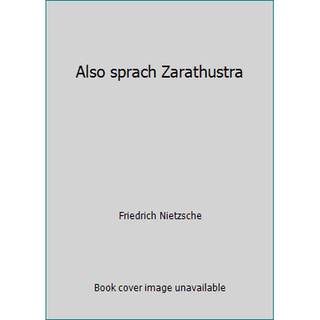 Also sprach Zarathustra 3895070394 (Perfect Paperback - Used)