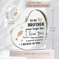 thumbnail image 4 of Gifts for Brother, Brother Gifts from Sister, Encouraging Acrylic Keepsake 3.9 x 3.9inch, Fathers Day Birthday Gifts for Brother Adult, Best Christmas Gifts for Brother from Sister, 4 of 8