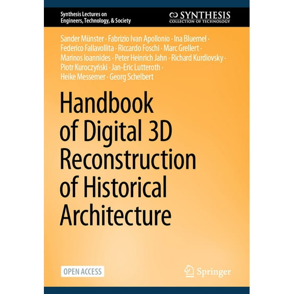Synthesis Lectures on Engineers, Technol Handbook of Digital 3D Reconstruction of Historical Architecture, Book 28, (Paperback)