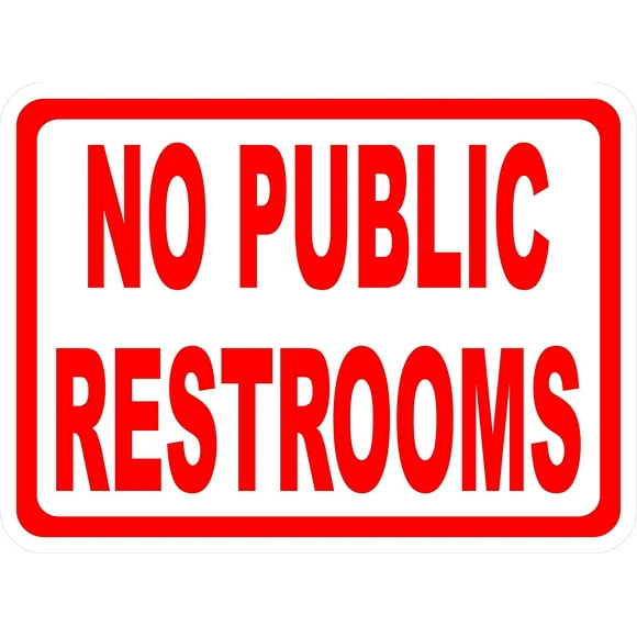 No Public Restroom Signs