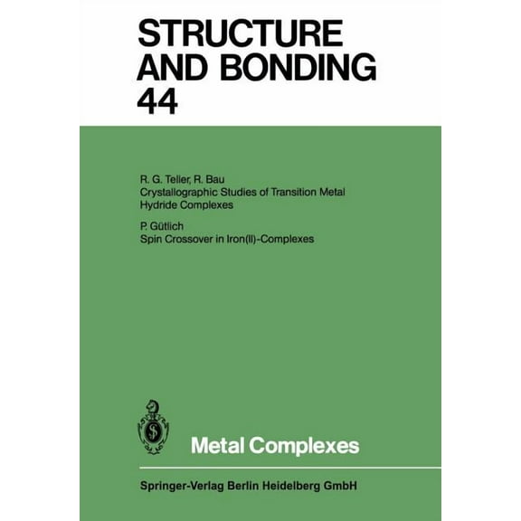 Structure and Bonding Metal Complexes, Book 44, (Paperback)