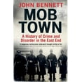 thumbnail image 2 of Mob Town: A History of Crime and Disorder in the East End, 2 of 3