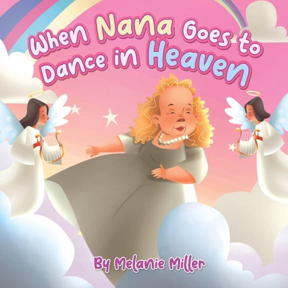 When Nana Goes to Dance in Heaven, (Paperback)
