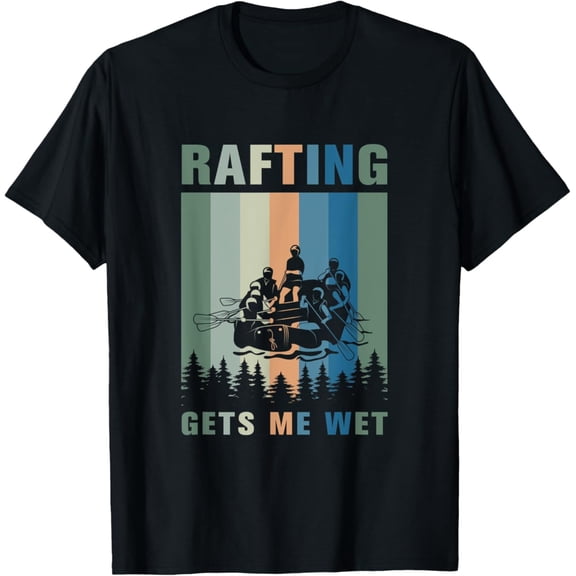 Sam Soft Rafting Gets Me Wet Design For A Rafting And Kayk Fan T-Shirt, Gift For Friend, Full Size S-5Xl