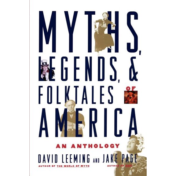 Myths, Legends, and Folktales of America: An Anthology, (Paperback)