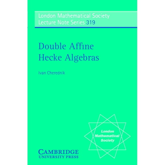 London Mathematical Society Lecture Note Double Affine Hecke Algebras, Book 319, (Paperback)