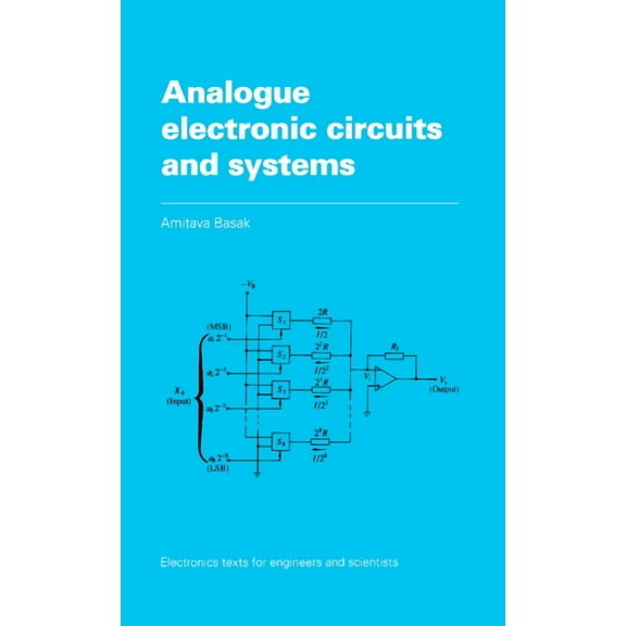 Electronics Texts for Engineers and Scie Analogue Electronic Circuits and Systems, (Hardcover)