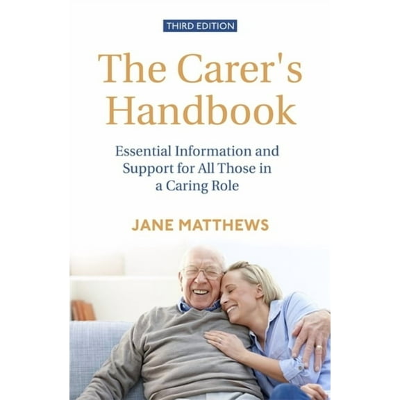 The Carer's Handbook 3rd Edition
