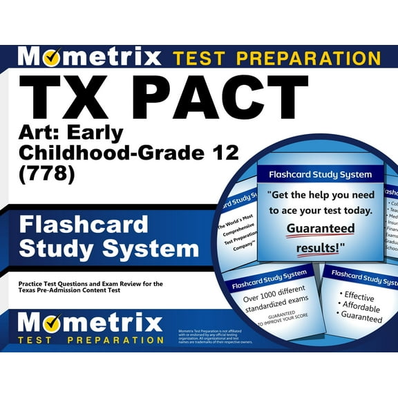 TX Pact Art: Early Childhood-Grade 12 (778) Flashcard Study System : Practice Test Questions and Exam Review for the Texas Pre-Admission Content Test (Cards)