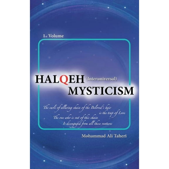 Halqeh Mysticism Halqeh Mysticism: (Interuniversal Mysticism), Book 1, (Paperback)