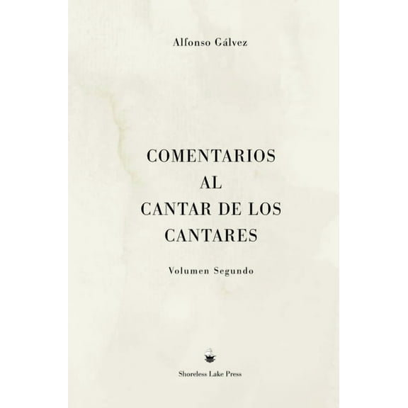 Comentarios al Cantar de los Cantares: Volumen Segundo, (Hardcover)