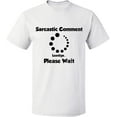 thumbnail image 2 of OXI T-Shirt - Sarcastic Comment Please Wait, Basic Casual T-Shirt for Men's and Women Fleece T-Shirt Short Sleeve - White X-Large, 2 of 3
