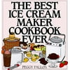 Pre-Owned The Best Ice Cream Maker Cookbook Ever (Hardcover) 0060187654 9780060187651