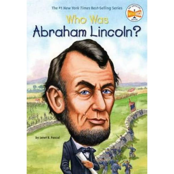 Pre-Owned Who Was Abraham Lincoln? (Paperback 9780448448862) by Janet B Pascal, Who Hq
