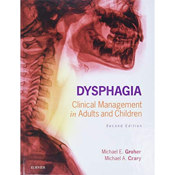 Pre-Owned Dysphagia: Clinical Management in Adults and Children, 9780323187015, 0323187013, Hardcover, 2 edition