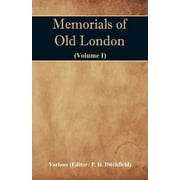 Memorials of Old London (Volume I) (Paperback)