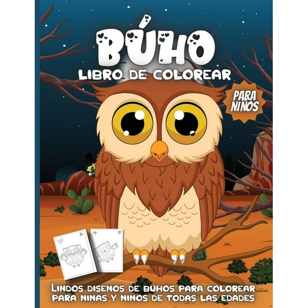 BÚHO Libro de colorear para niños : Libro Infantil para Pintar Dibujos de búhos para colorear (Paperback) BÚHO Libro de colorear para niños : Libro Infantil para Pintar Dibujos de búhos para colorear (Paperback)