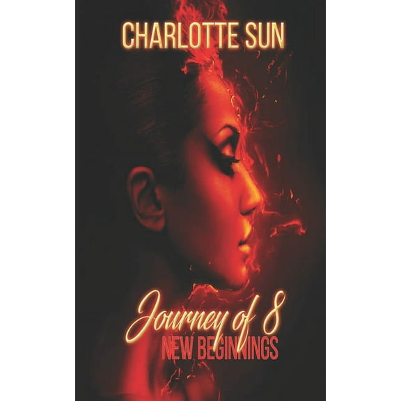 Journey of 8: New Beginnings, (Paperback)