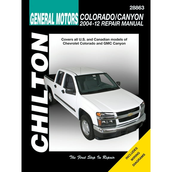 General Motors (2004-12) for of Chevrolet Colorado & GMC Canyon Chilton Repair Manual (USA) ^